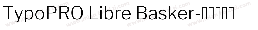TypoPRO Libre Basker字体转换